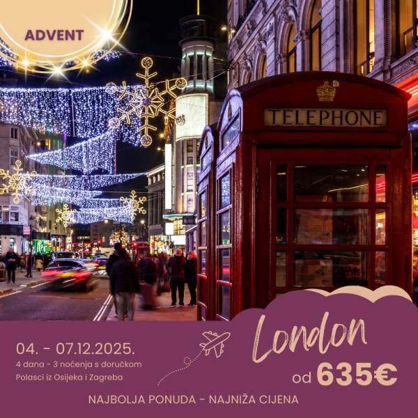 ADVENT IZ OSIJEKA I ZAGREBA U LONDONU: KRALJEVSKA AVANTURA